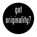 button met tekst: Got Originality? | Kleinebuttons.nl