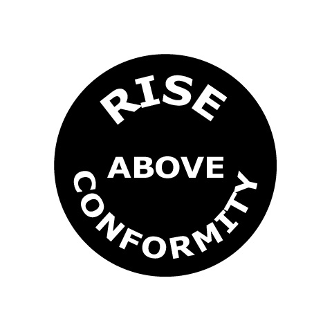 button Rise Above Conformity | KleineButtons.nl